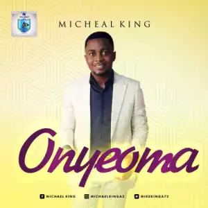Michael King - Onyeoma
